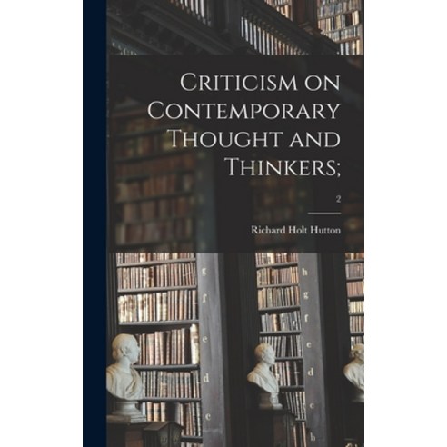 (영문도서) Criticism on Contemporary Thought and Thinkers;; 2 Hardcover, Legare Street Press, English, 9781013935893