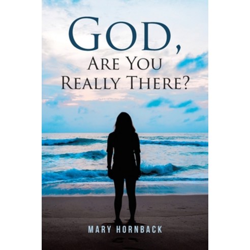 God Are You Really There? Paperback, Covenant Books
