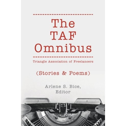 (영문도서) The TAF Omnibus: Stories & Poems Paperback, Triangle Association of Fre..., English, 9798215404478