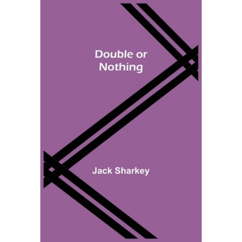 (영문도서) Double or Nothing Paperback, Alpha Edition, English, 9789355343840
