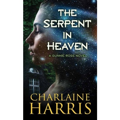 (영문도서) The Serpent in Heaven: A Gunnie Rose Novel Library Binding, Platinum Spotlight Series, English, 9781638085782