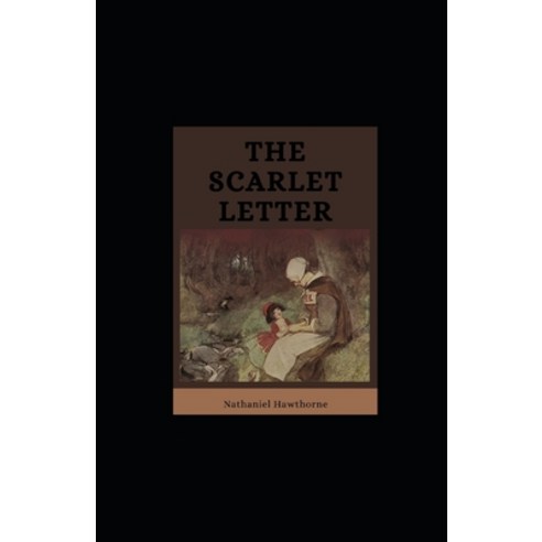The Scarlet Letter illustrated Paperback, Independently Published, English, 9798736102846