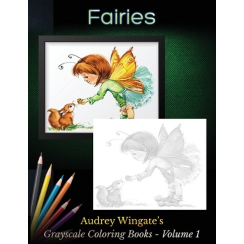 Fairies: 30 Simple Grayscale Coloring Designs. Chill Out Relax Have Fun and Destress. Paperback, Independently Published, English, 9781697586145