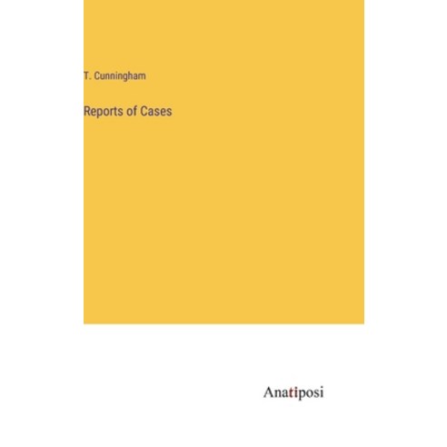 (영문도서) Reports of Cases Hardcover, Anatiposi Verlag, English, 9783382113339
