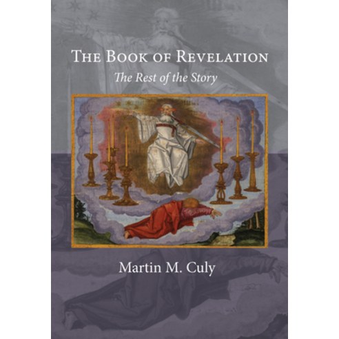 (영문도서) The Book of Revelation: The Rest of the Story Paperback, Pickwick Publications, English, 9781532617188