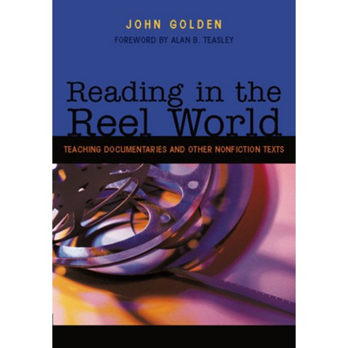 (영문도서) Reading in the Reel World: Teaching Documentaries and Other Nonfiction Texts Paperback, National Council of Teacher..., English, 9780814138755