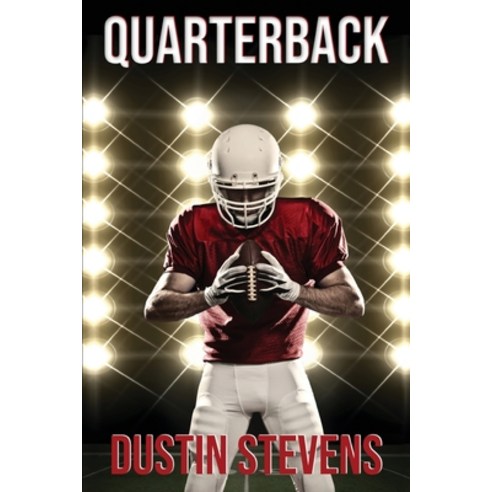 Quarterback Paperback, Independently Published