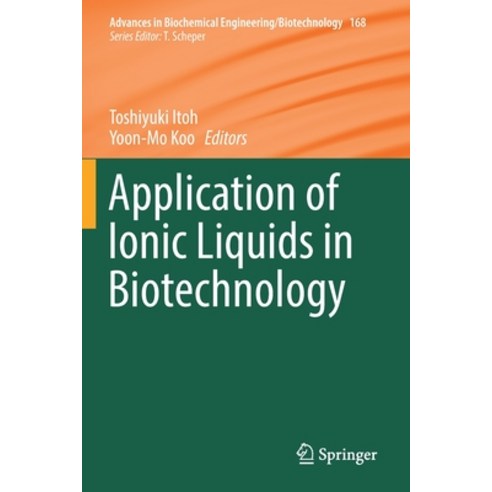 Application of Ionic Liquids in Biotechnology Paperback, Springer