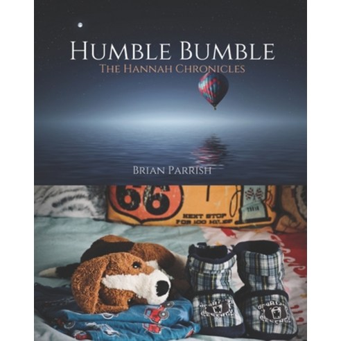 (영문도서) Humble Bumble: The Hannah Chronicles Paperback, Independently ...