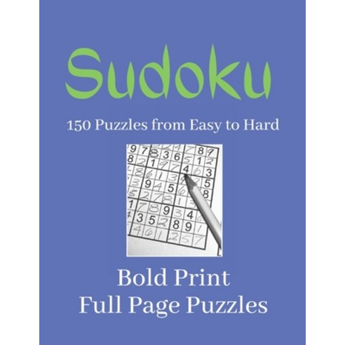 (영문도서) Bold Print Sudoku: 150 puzzles ranging from Easy to Hard Paperback, Independently Published, English, 9798374017601