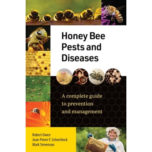 (영문도서) Honey Bee Pests and Diseases: A Complete Guide to Prevention and Management Hardcover, Exisle Pub, English, 9781922539601