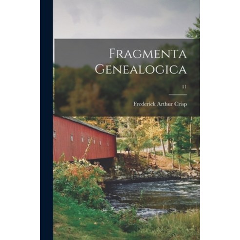 (영문도서) Fragmenta Genealogica; 11 Paperback, Legare Street Press, English, 9781015302310