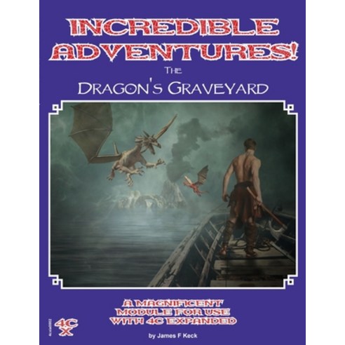 (영문도서) Incredible Adventures - The Dragons Graveyard Paperback, Lulu.com, English, 9781667127453