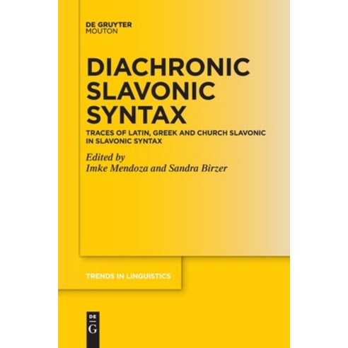 (영문도서) Diachronic Slavonic Syntax Paperback, Walter de Gruyter, English, 9783111353258