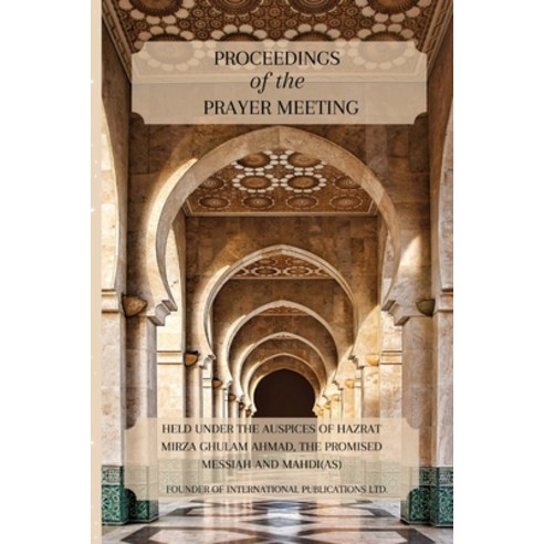 (영문도서) Proceedings of the Prayer Meeting Paperback, Islam International Publica..., English, 9781848809048
