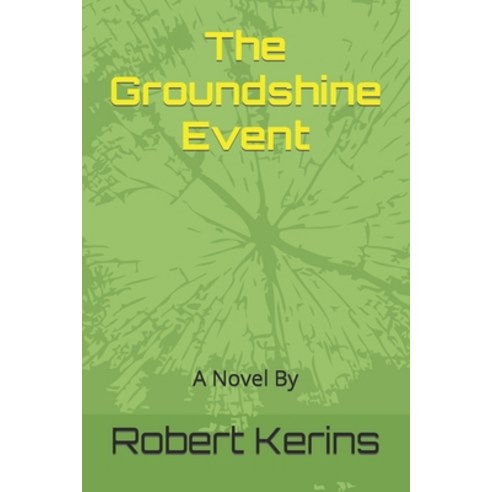 (영문도서) The Groundshine Event Paperback, Independently Published, English, 9798843906986