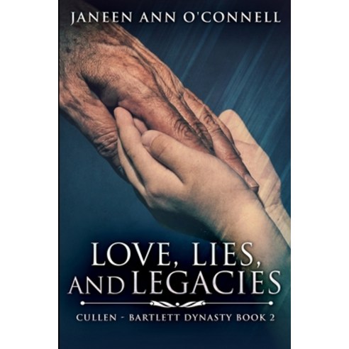 Love Lies and Legacies: Large Print Edition Paperback, Blurb, English, 9781034198031