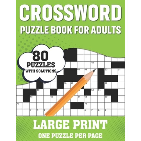 Crossword Puzzle Book For Adults: Fun Puzzle Crossword Book Containing 80 Large Print Easy To Hard E... Paperback, Independently Published