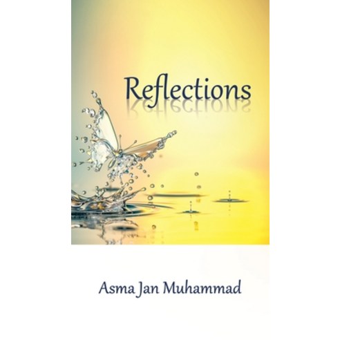 (영문도서) Reflections Hardcover, Partridge Publishing Singapore, English, 9781543771862