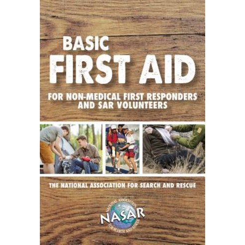 Basic First Aid for Non-Medical First Responders and Sar Volunteers Paperback, Waterford Press