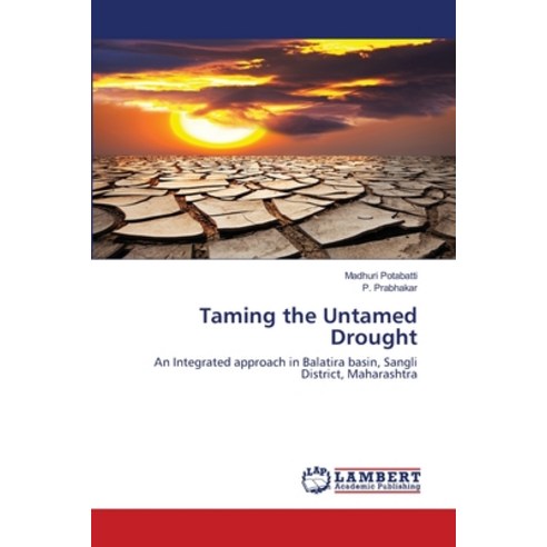 Taming the Untamed Drought Paperback, LAP Lambert Academic Publishing