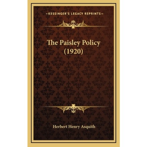 The Paisley Policy (1920) Hardcover, Kessinger Publishing