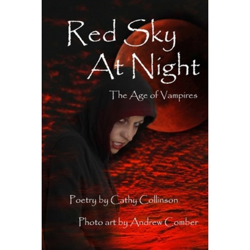 Red Sky At Night: The Age of Vampires Paperback, Independently Published