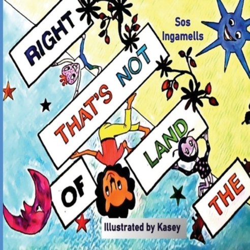 The Land of That''s Not Right Paperback, Independent Publishing Network, English, 9781800492349