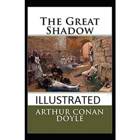 (영문도서) The Great Shadow Illustrated Paperback, Independently Published, English, 9798503100778