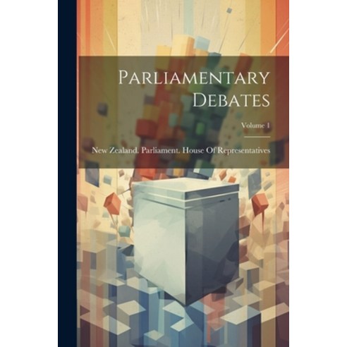 (영문도서) Parliamentary Debates; Volume 1 Paperback, Legare Street Press, English, 9781022733848
