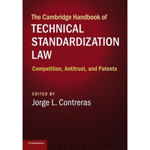 (영문도서) The Cambridge Handbook of Technical Standardization Law Paperback, Cambridge University Press, English, 9781107570139