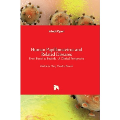 (영문도서) Human Papillomavirus and Related Diseases: From Bench to Bedside - A Clinical Perspective Hardcover, Intechopen, English, 9789533078601