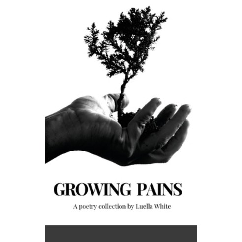 Growing Pains Hardcover, Lulu.com, English, 9781716420658
