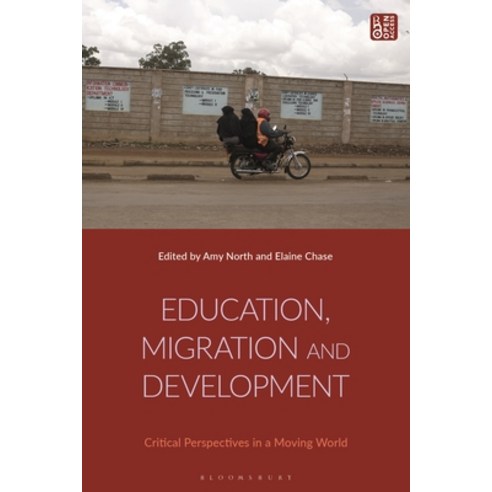 (영문도서) Education Migration and Development: Critical Perspectives in a Moving World Paperback, Bloomsbury Academic, English, 9781350257580