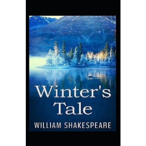 (영문도서) The Winter''s Tale Annotated Paperback, Independently Published, English, 9798516511646