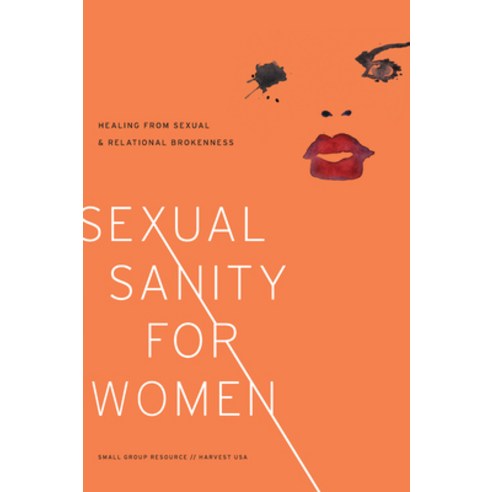 (영문도서) Sexual Sanity for Women: Healing from Sexual and Relational Brokenness Paperback, New Growth Press, English, 9781938267000