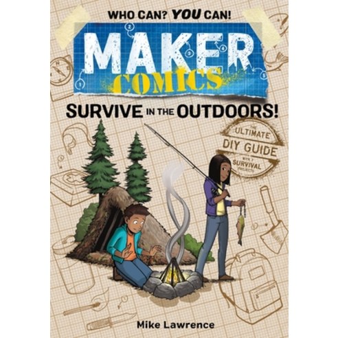 Maker Comics: Survive in the Outdoors! Paperback, First Second, English, 9781250620668