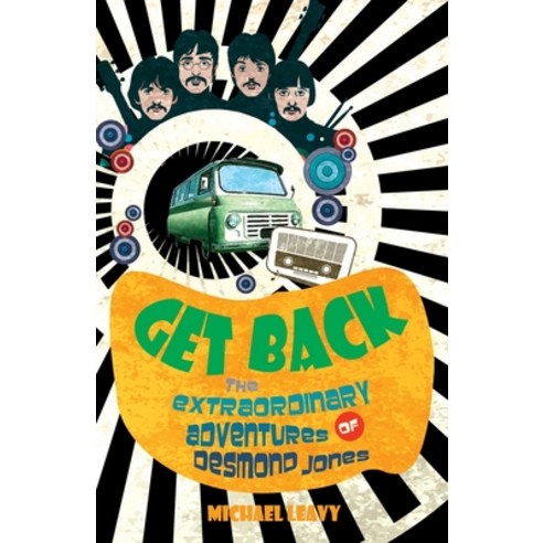 (영문도서) Get Back: The Extraordinary Adventures of Desmond Jones Paperback, Independently Published, English, 9798839469068