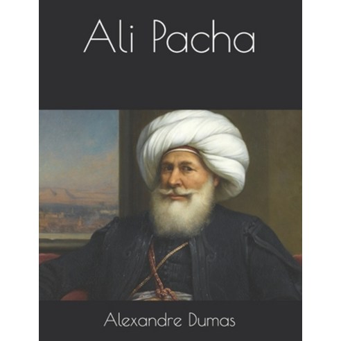 Ali Pacha Paperback, Independently Published, English, 9798716358843