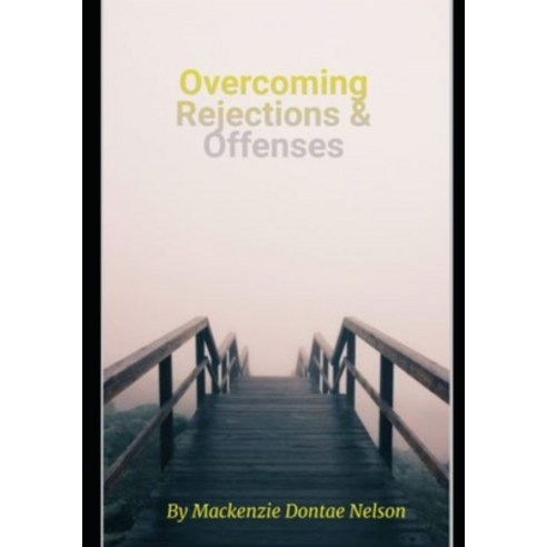 Overcoming Rejection and Offense Paperback, Independently Published, English, 9798727953228