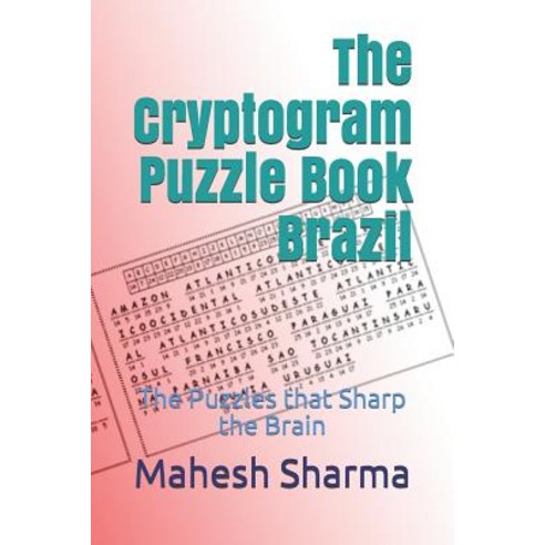 (영문도서) The Cryptogram Puzzle Book Brazil: The Puzzles that Sharp the Brain Paperback, Independently Published, English, 9781791516505