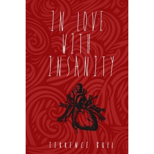 (영문도서) In Love With Insanity Paperback, Smashwords, English, 9780463859964