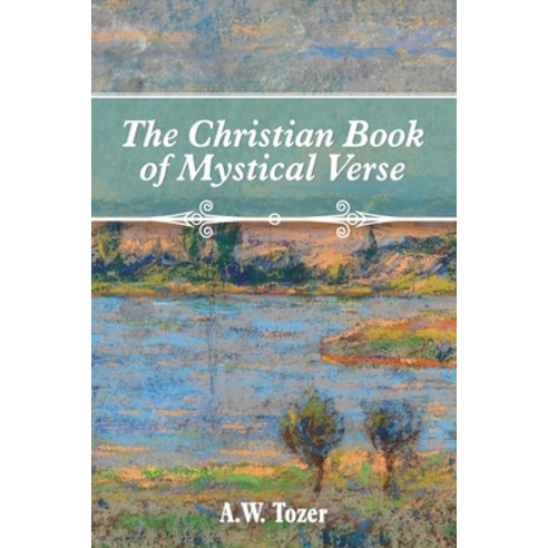 (영문도서) The Christian Book of Mystical Verse Paperback, Mockingbird Press, English, 9781684930159