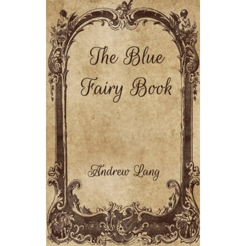 The Blue Fairy Book Paperback, Independently Published, English, 9798700556224