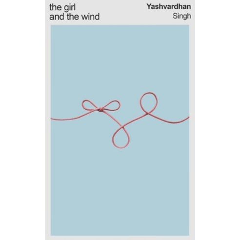 (영문도서) The Girl And The Wind Paperback, Independently Published, English, 9798323770038