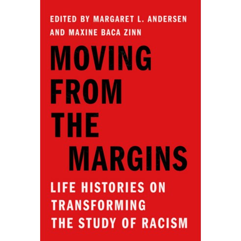 (영문도서) Moving from the Margins: Life Histories on Transforming the Study of Racism Hardcover, Stanford University Press, English, 9781503633490