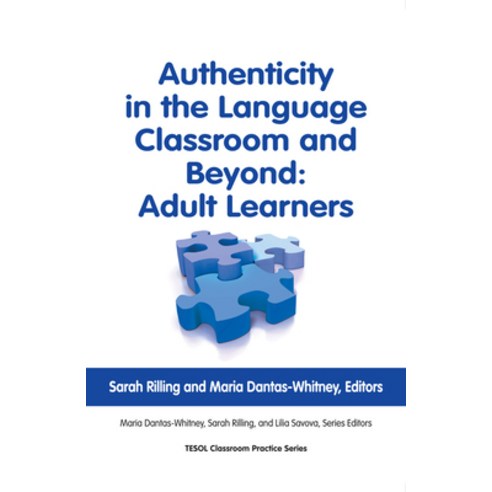 (영문도서) Authenticity in the Language Classroom and Beyond: Adult Learners Paperback, Tesol Press, English, 9781931185608