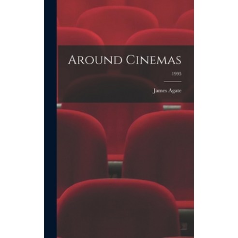 (영문도서) Around Cinemas; 1995 Hardcover, Hassell Street Press, English, 9781014321480