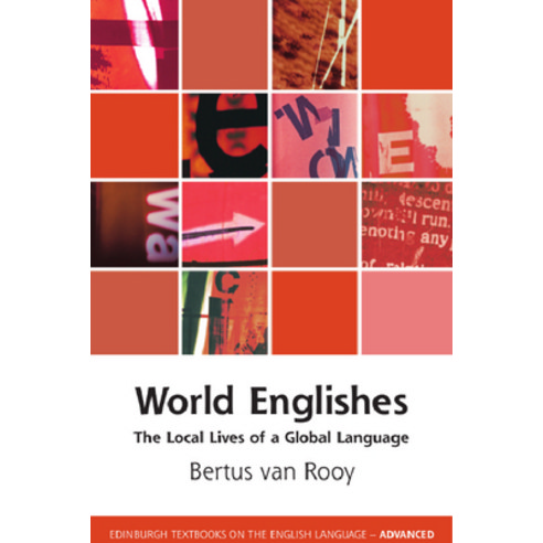 (영문도서) World Englishes: The Local Lives of a Global Language Hardcover, Edinburgh University Press, English, 9781474486293