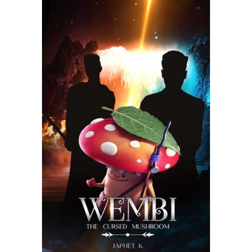 (영문도서) Wembi: The Cursed Mushroom Paperback, Independently Published, English, 9798844061394